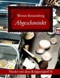 Cover: 9783839181621 | Abgeschminkt | Nieder mit dem Krippenspiel! II | Werner Kronenberg