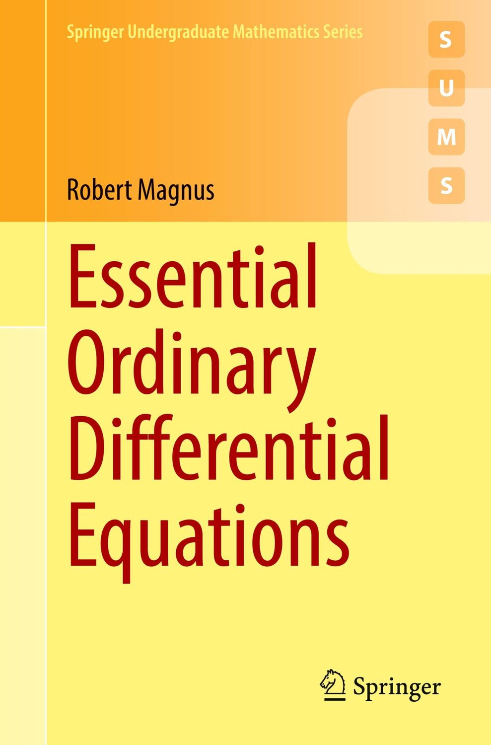 Cover: 9783031115301 | Essential Ordinary Differential Equations | Robert Magnus | Buch | xi