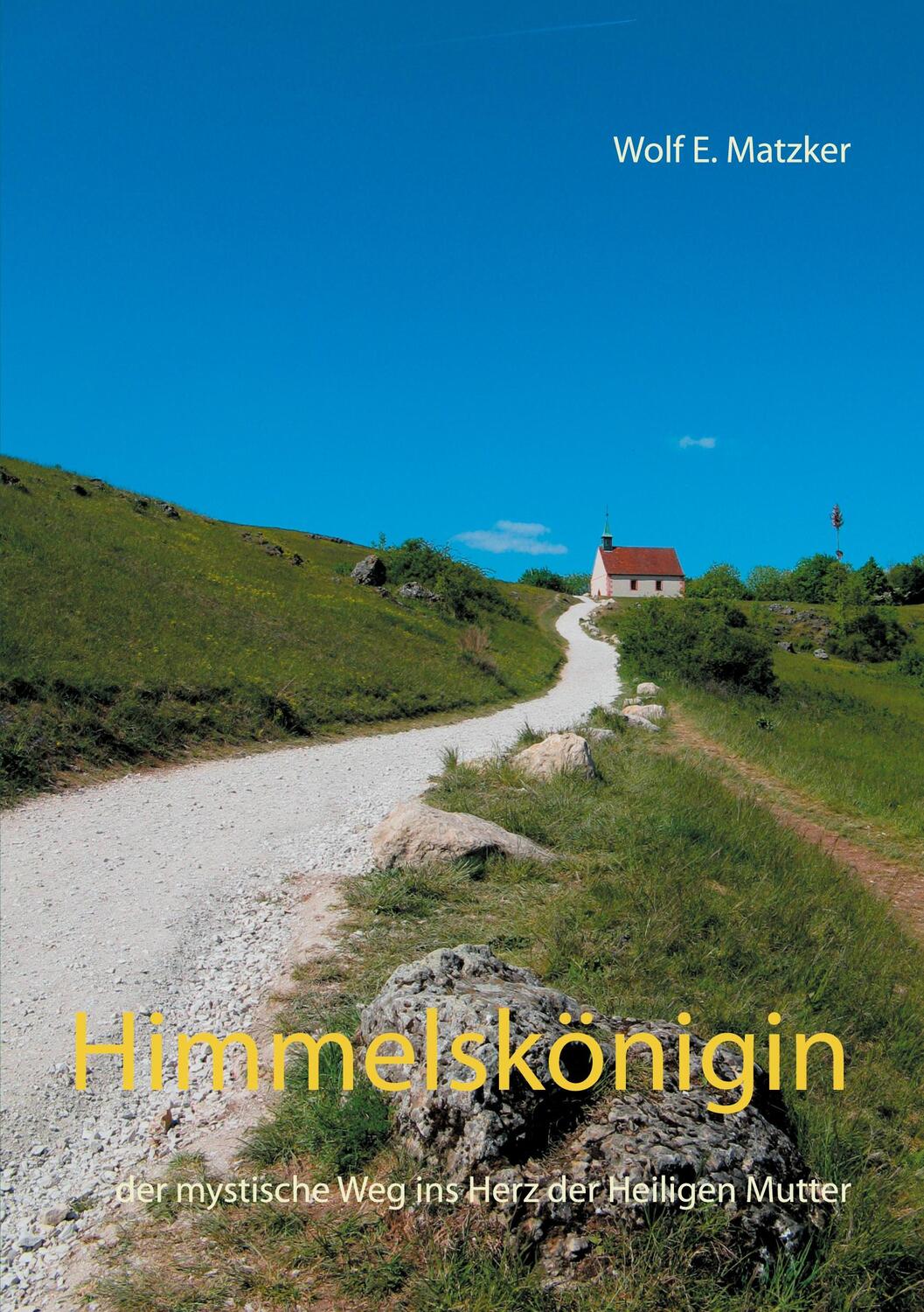 Cover: 9783753403861 | Himmelskönigin | der mystische Weg ins Herz der Heiligen Mutter | Buch