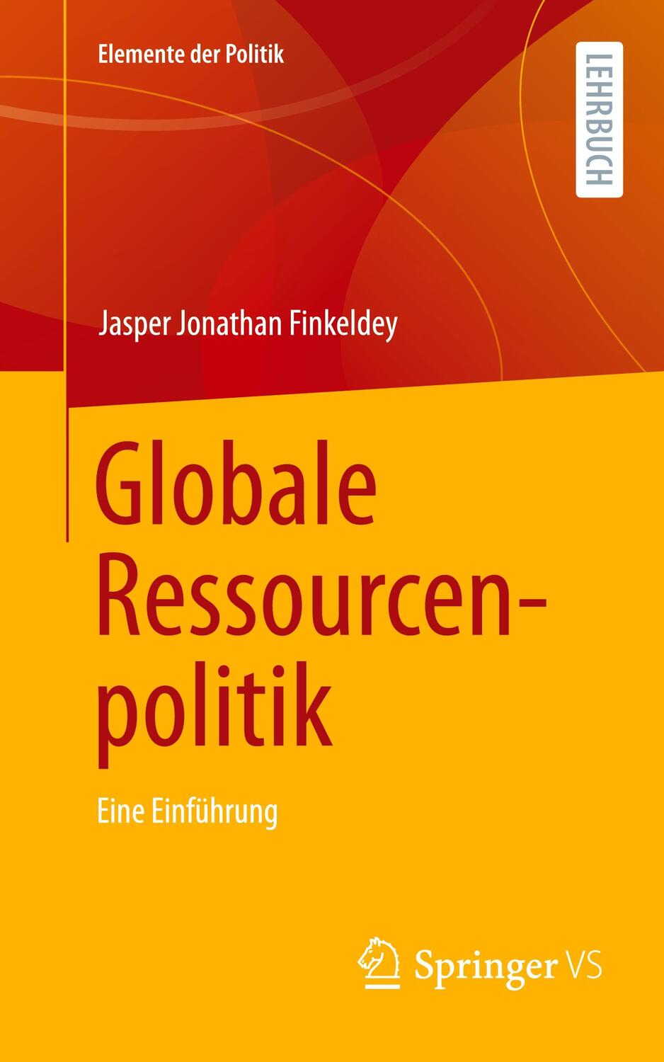 Cover: 9783658421748 | Globale Ressourcenpolitik | Eine Einführung | Finkeldey | Taschenbuch
