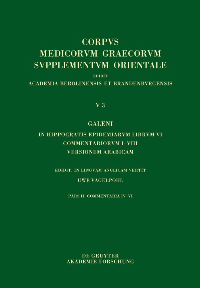 Cover: 9783110773187 | Galeni In Hippocratis Epidemiarum librum VI commentariorum I-VIII...