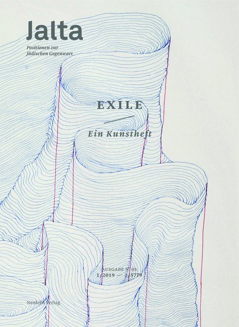 Cover: 9783958082229 | Jalta - Exile. Ein Kunstheft | Ausgabe 1/2019 | Micha Brumlik (u. a.)