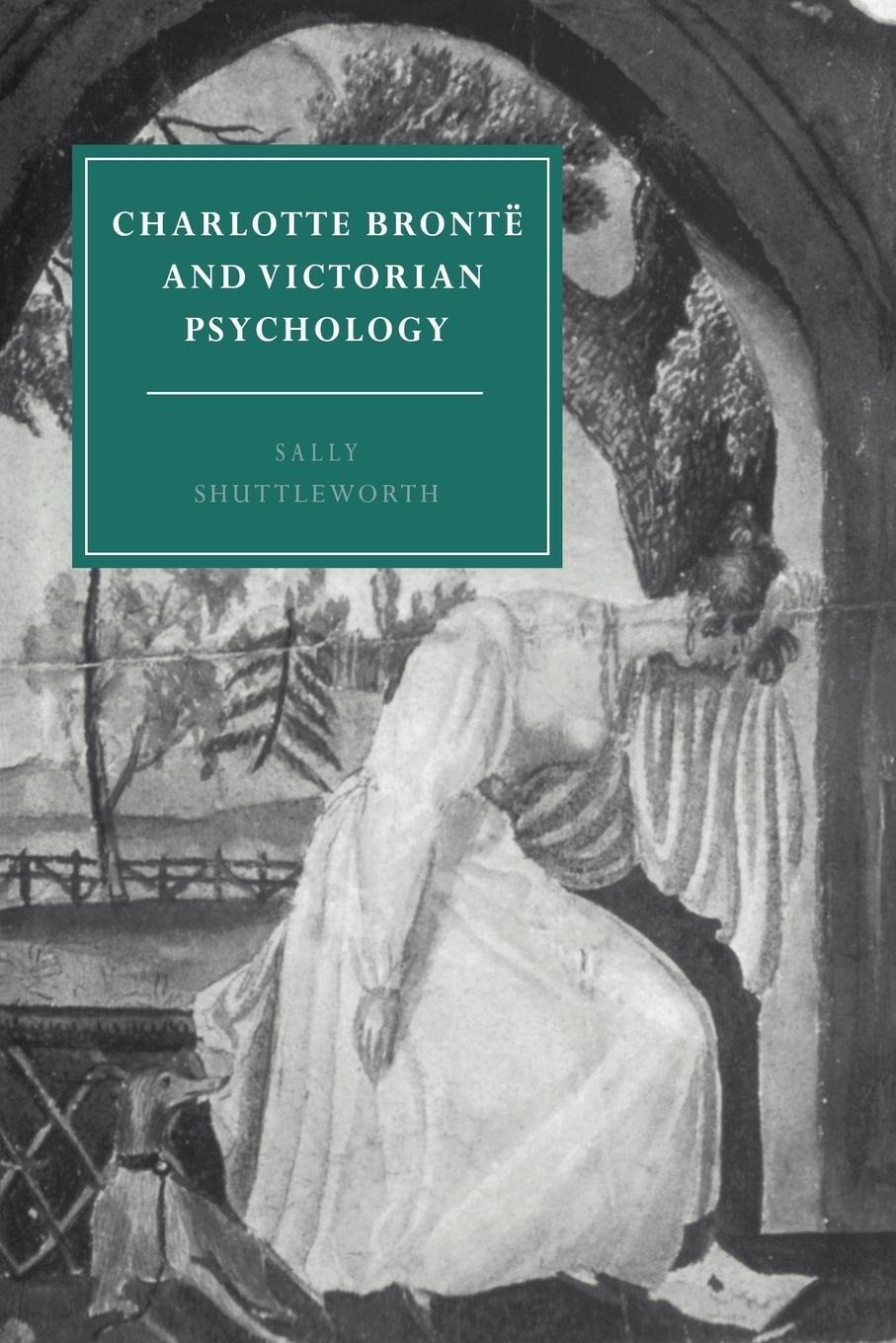 Cover: 9780521617178 | Charlotte Bronte and Victorian Psychology | Sally Shuttleworth | Buch