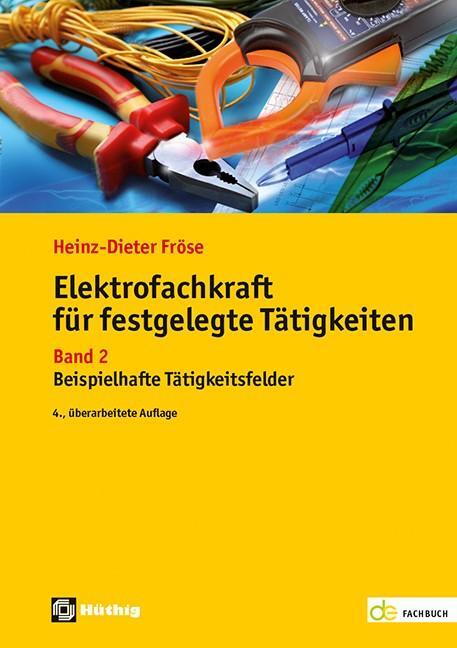 Cover: 9783810105998 | Elektrofachkraft für festgelegte Tätigkeiten Band 2 | Fröse | Buch