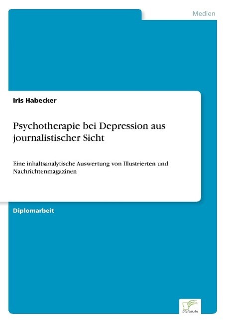 Cover: 9783838649566 | Psychotherapie bei Depression aus journalistischer Sicht | Habecker