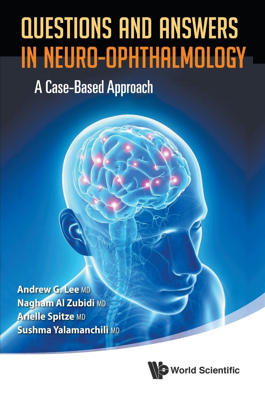 Cover: 9789814578776 | QUESTIONS AND ANSWERS IN NEURO-OPHTHALMOLOGY | Lee | Taschenbuch