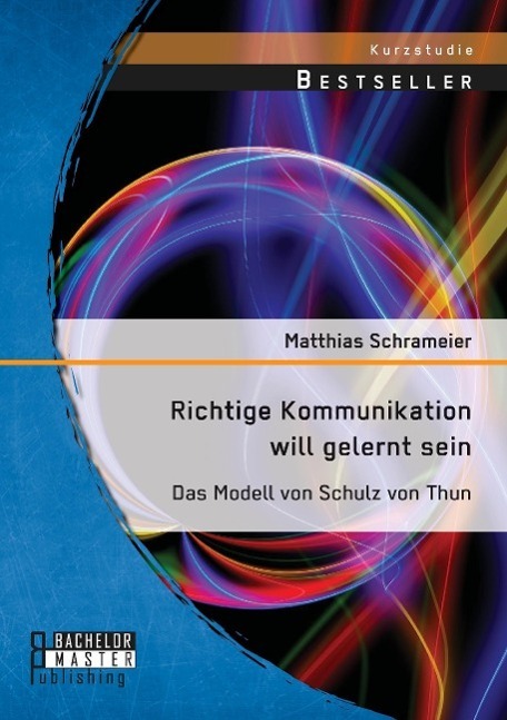 Cover: 9783958203204 | Richtige Kommunikation will gelernt sein: Das Modell von Schulz von...