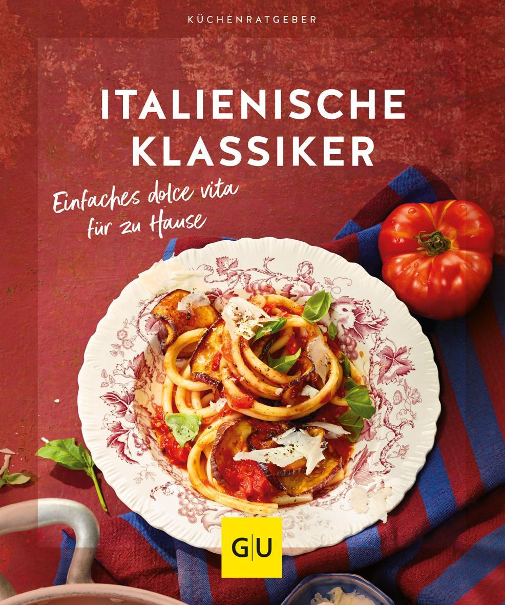 Cover: 9783833890611 | Italienische Klassiker | Einfaches dolce vita für zu Hause | Buch