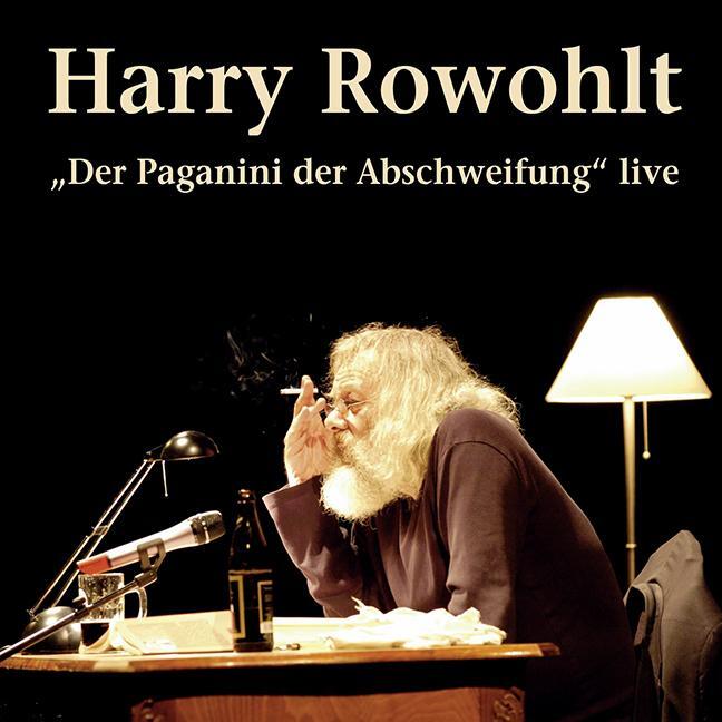 Cover: 9783893200863 | Der Paganini der Abschweifung/2 CD's | Harry Rowohlt | Audio-CD | 2005