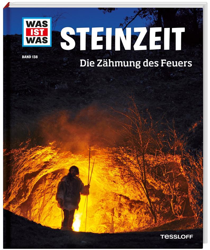 Cover: 9783788620950 | WAS IST WAS Band 138 Steinzeit. Die Zähmung des Feuers | Schaller
