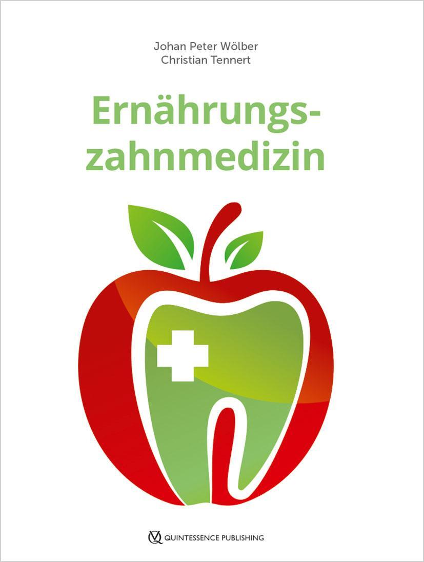 Cover: 9783868675825 | Ernährungszahnmedizin | Johan Wölber (u. a.) | Buch | Deutsch | 2022