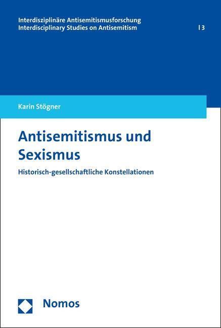 Cover: 9783848716838 | Antisemitismus und Sexismus | Karin Stögner | Taschenbuch | 330 S.