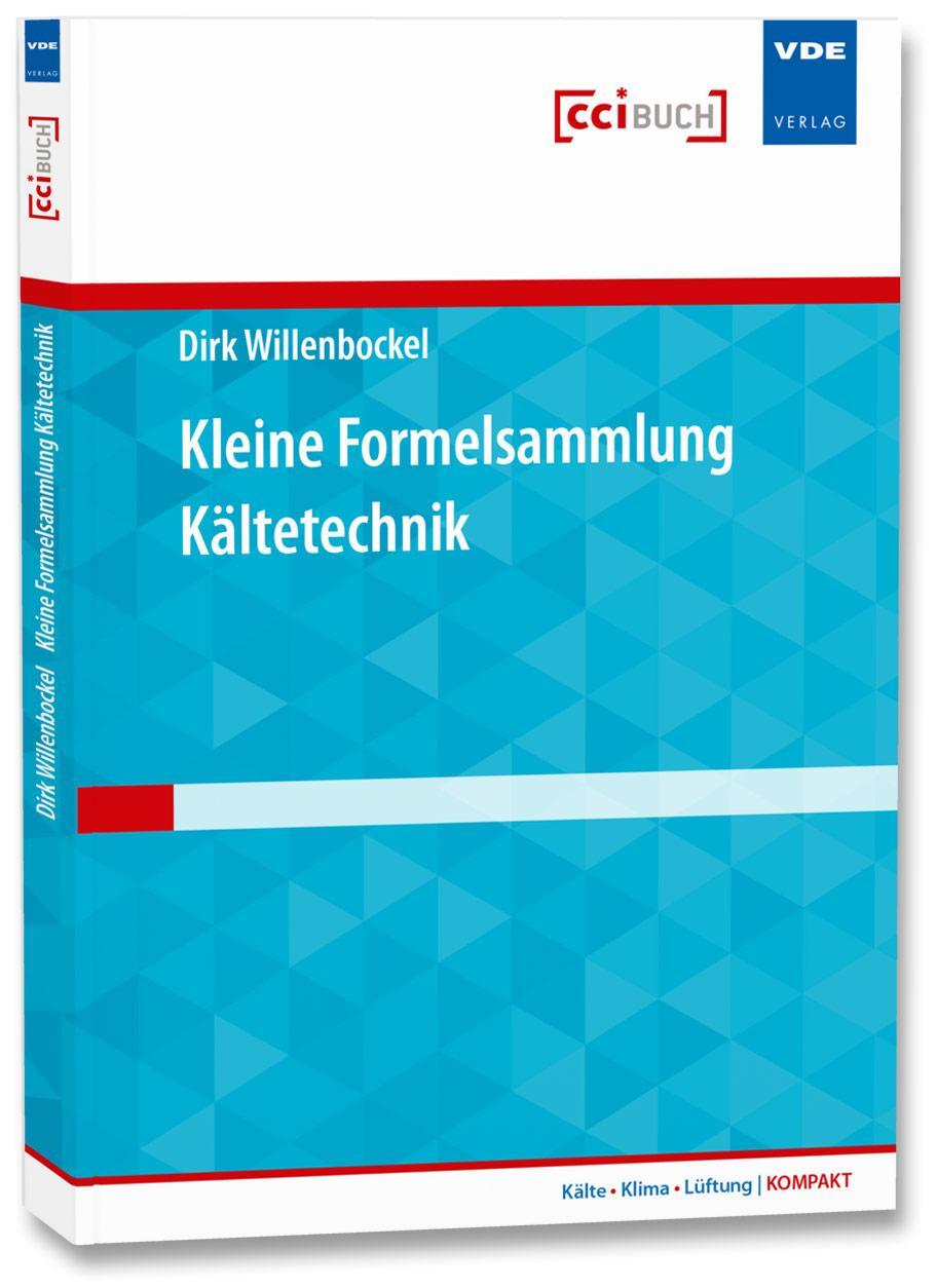 Cover: 9783800739332 | Kleine Formelsammlung Kältetechnik | Dirk Willenbockel | Taschenbuch