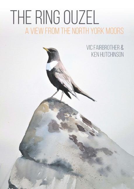 Cover: 9781849954587 | The Ring Ouzel | A View from the North York Moors | Hutchinson (u. a.)