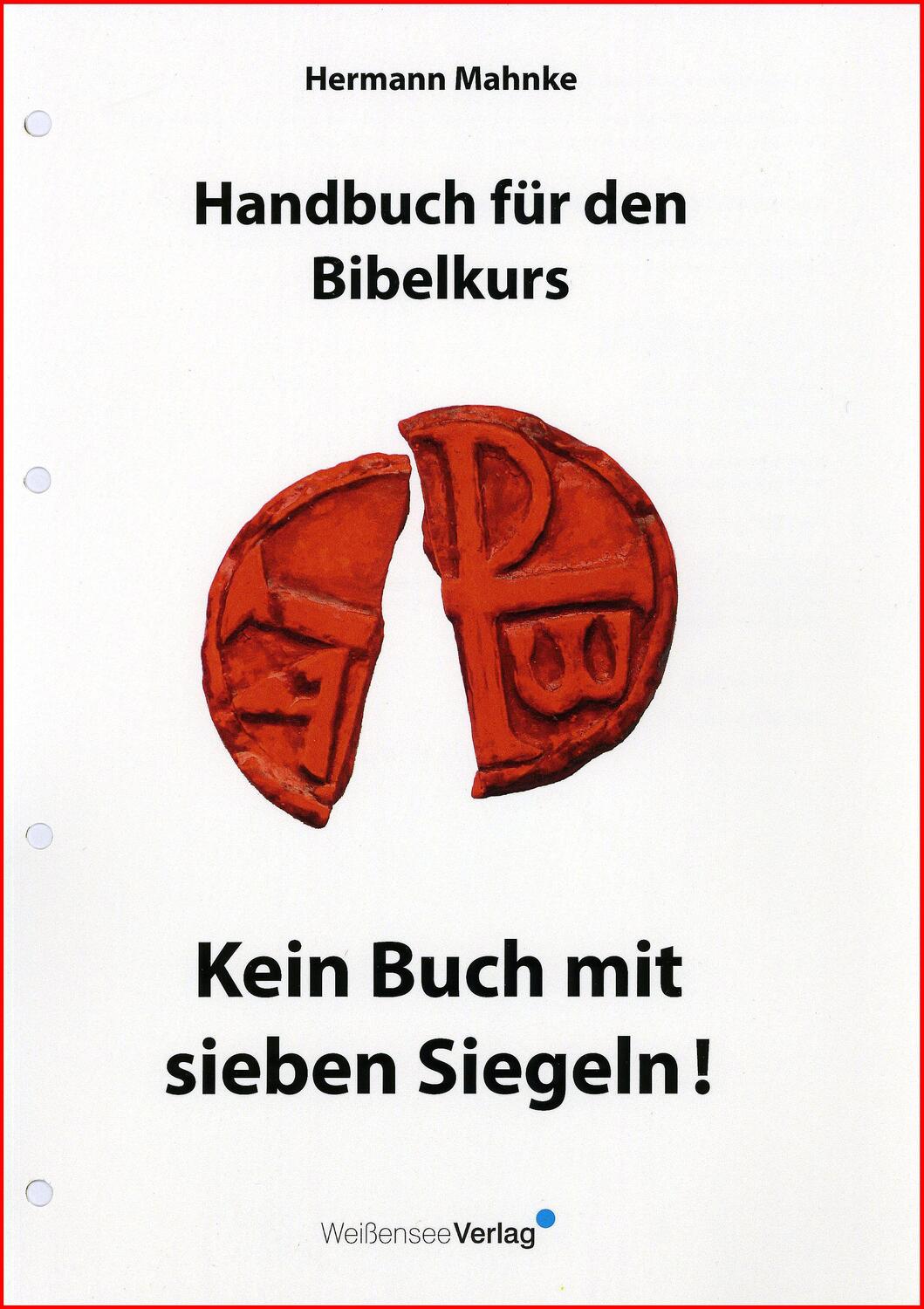 Cover: 9783899982602 | Handbuch für den Bibelkurs | Kein Buch mit sieben Siegeln | Mahnke