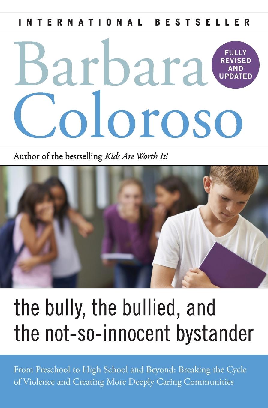 Cover: 9780062572165 | Bully, the Bullied, and the Not-So-Innocent Bystander | Coloroso