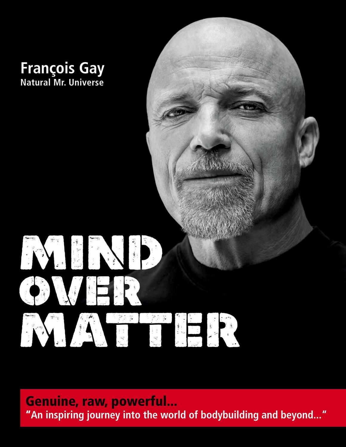 Cover: 9783754316078 | Mind Over Matter | Genuine, raw, powerful... | François Gay | Buch