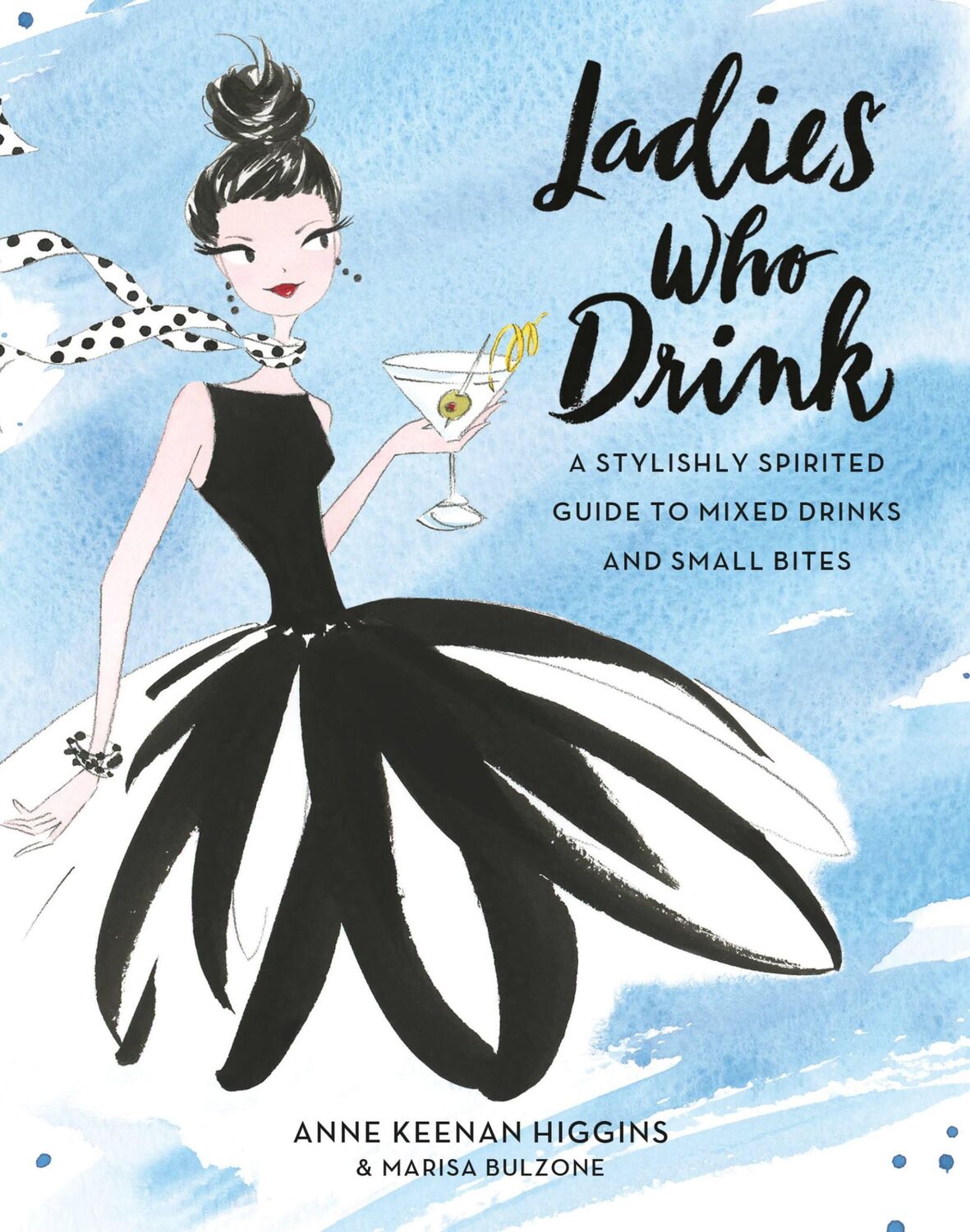 Cover: 9780762461882 | Ladies Who Drink | Anne Keenan Higgins (u. a.) | Buch | Gebunden