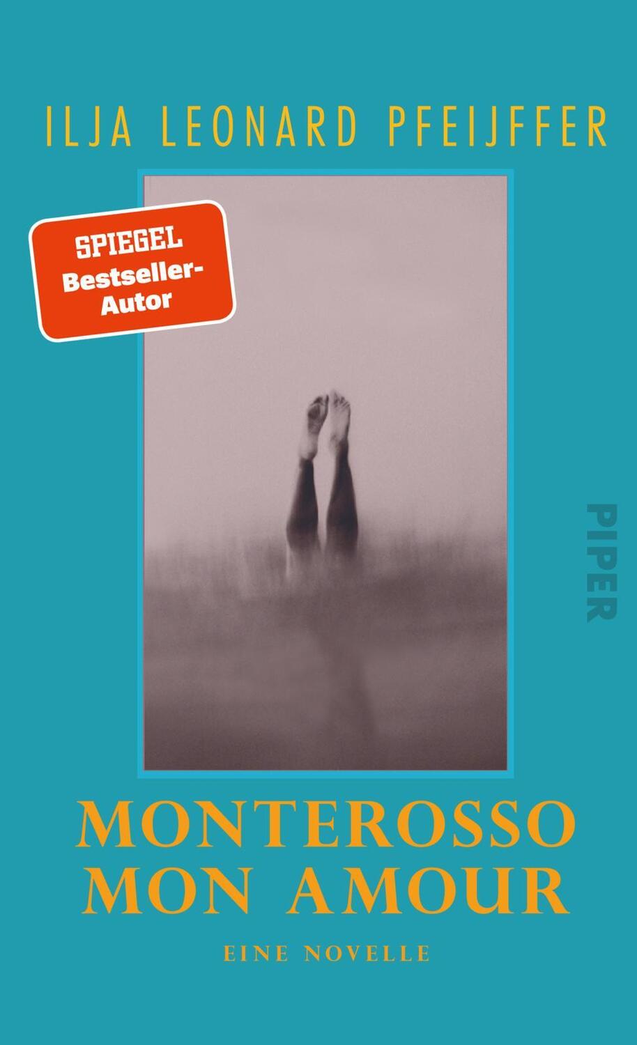 Cover: 9783492071741 | Monterosso mon amour | Ilja Leonard Pfeijffer | Buch | 144 S. | 2022