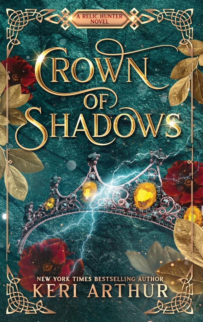 Cover: 9780645303377 | Crown of Shadows | Keri Arthur | Buch | The Relic Hunter Series | 2024
