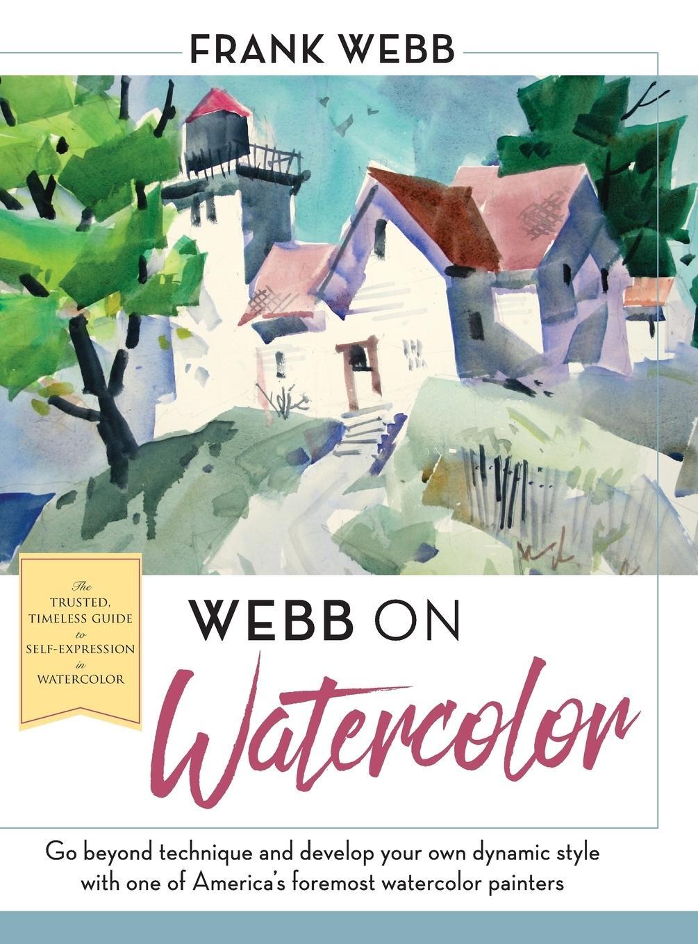 Cover: 9781626540811 | Webb on Watercolor | Frank Webb | Buch | HC gerader Rücken kaschiert