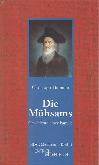 Cover: 9783938485002 | Die Mühsams | Geschichte einer Familie | Christoph Hamann | Buch