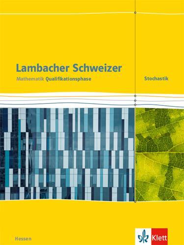 Cover: 9783127357615 | Lambacher Schweizer Mathematik Qualifikationsphase Stochastik....