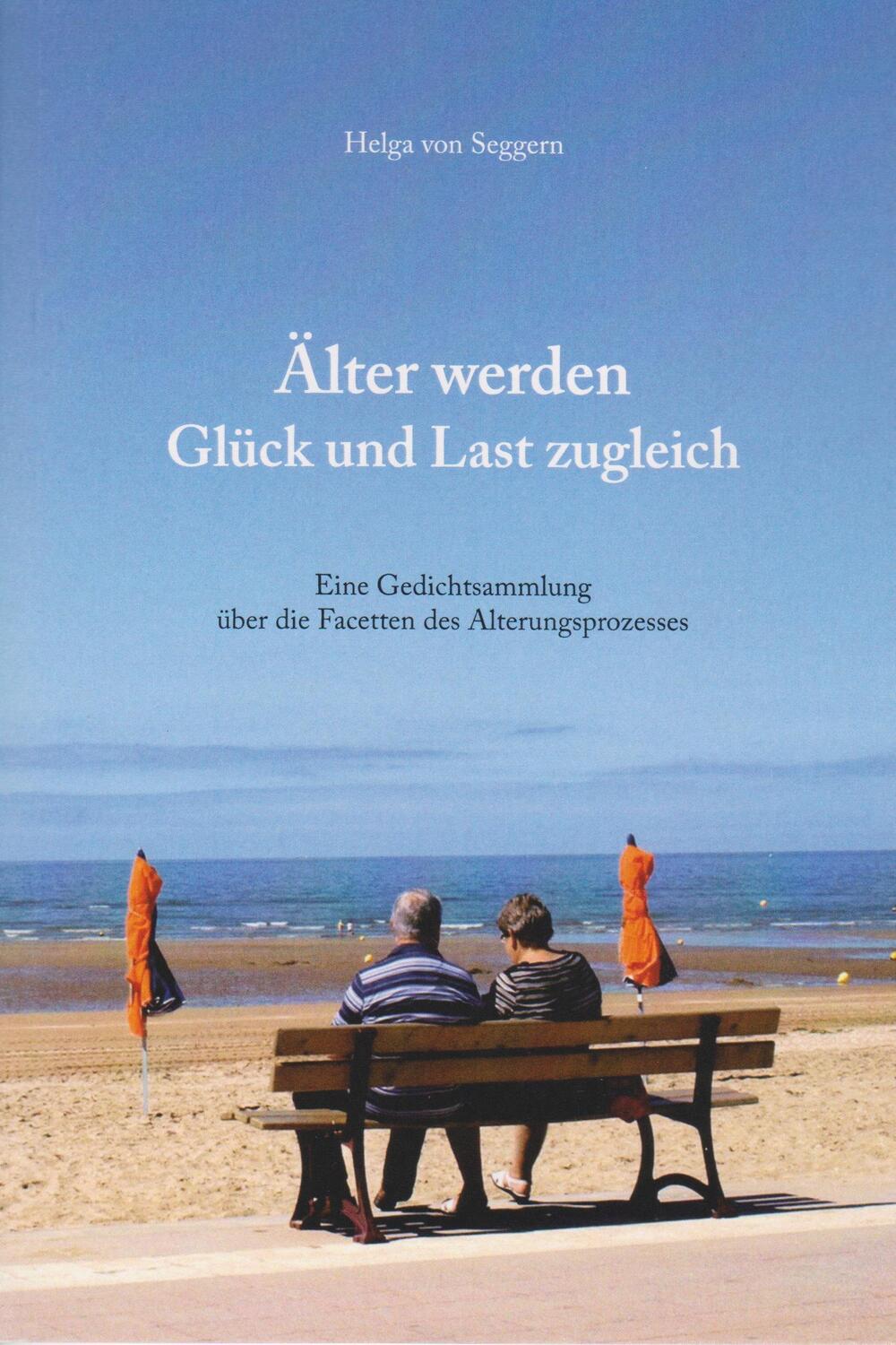 Cover: 9783730819937 | Älter werden - Glück und Last zugleich | Helga von Seggern | Buch