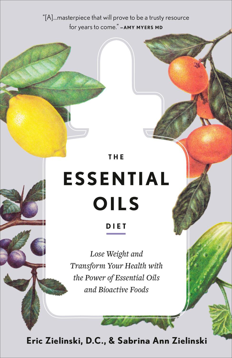 Cover: 9781984824035 | The Essential Oils Diet: Lose Weight and Transform Your Health with...
