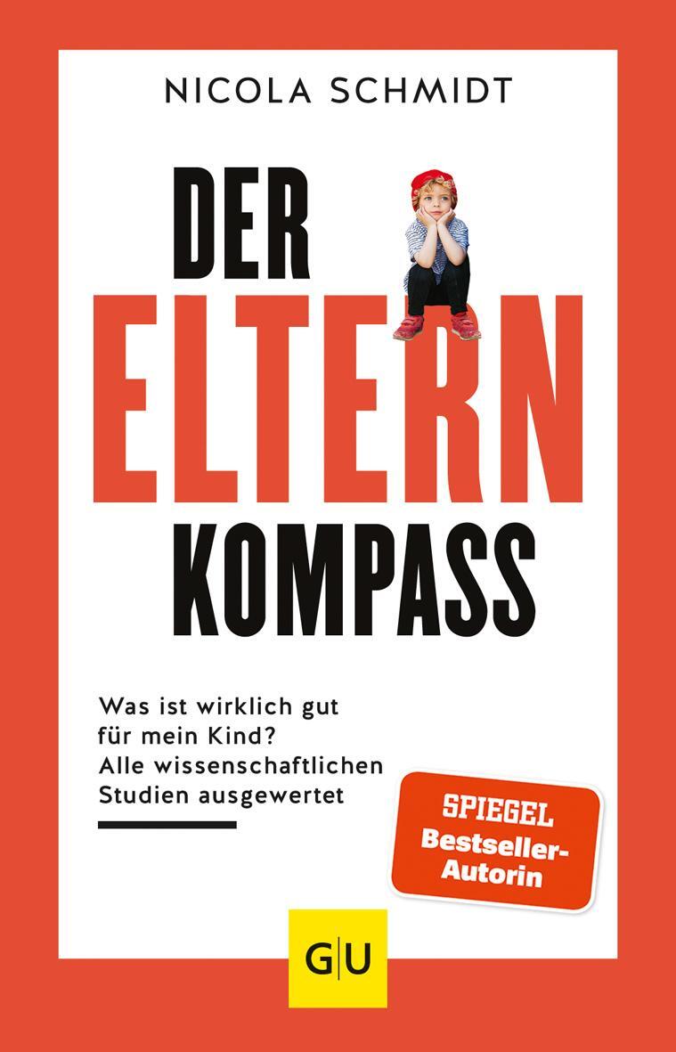 Cover: 9783833875267 | Der Elternkompass | Nicola Schmidt | Buch | 304 S. | Deutsch | 2020