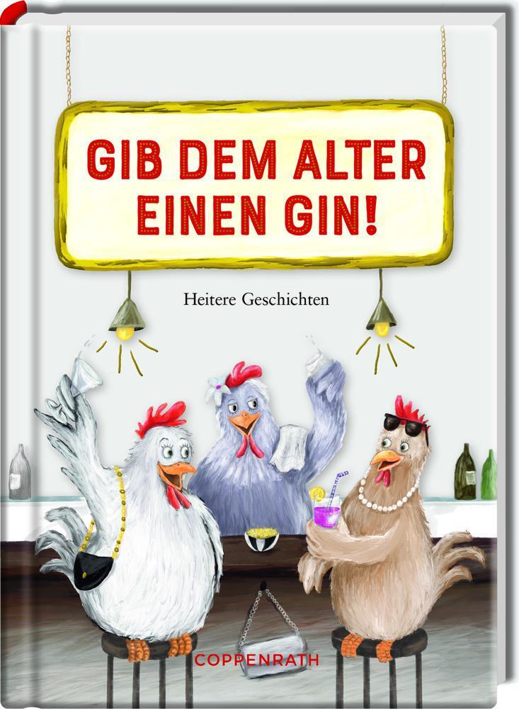 Cover: 9783649637981 | Gib dem Alter einen Gin! | Heitere Geschichten | Kordula Röckenhaus