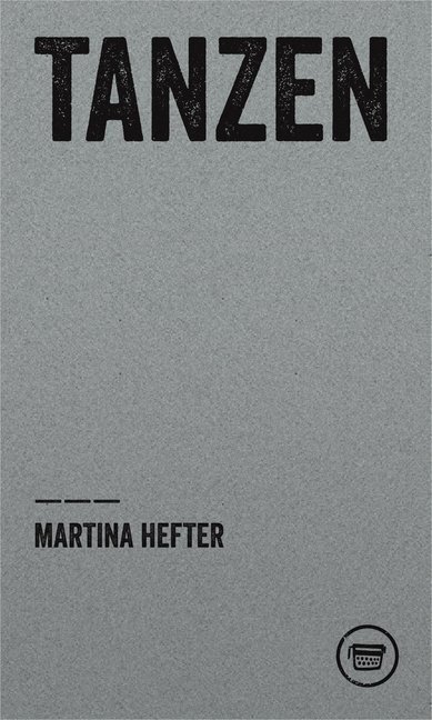 Cover: 9783940249722 | Tanzen | Martina Hefter | Taschenbuch | Deutsch | 2014