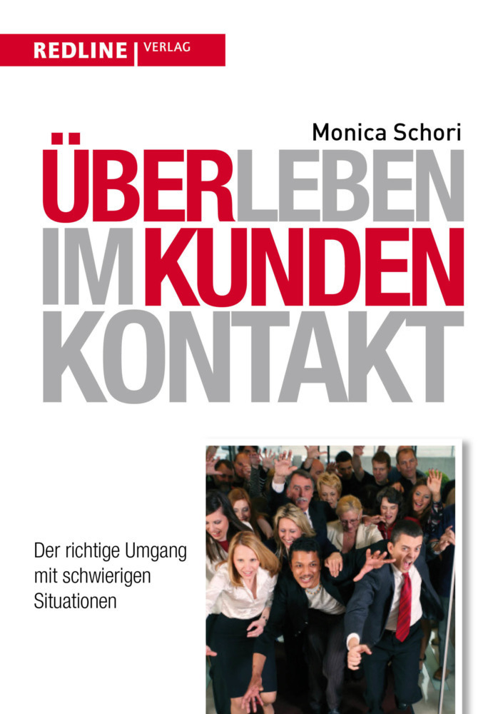 Cover: 9783868815757 | Überleben im Kundenkontakt | Monica Schori | Taschenbuch | 2015