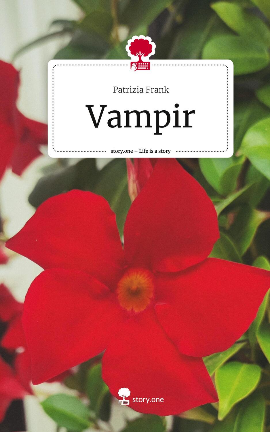 Cover: 9783711511737 | Vampir. Life is a Story - story.one | Patrizia Frank | Buch | Deutsch