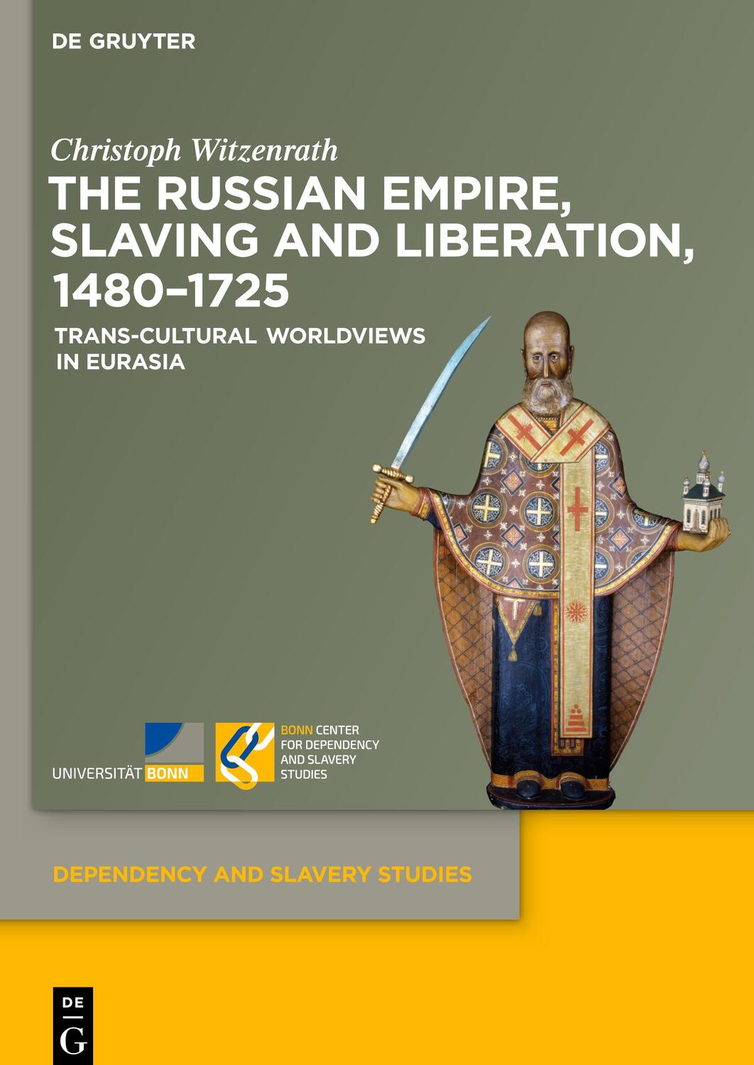 Cover: 9783110696417 | The Russian Empire, Slaving and Liberation, 1480¿1725 | Witzenrath
