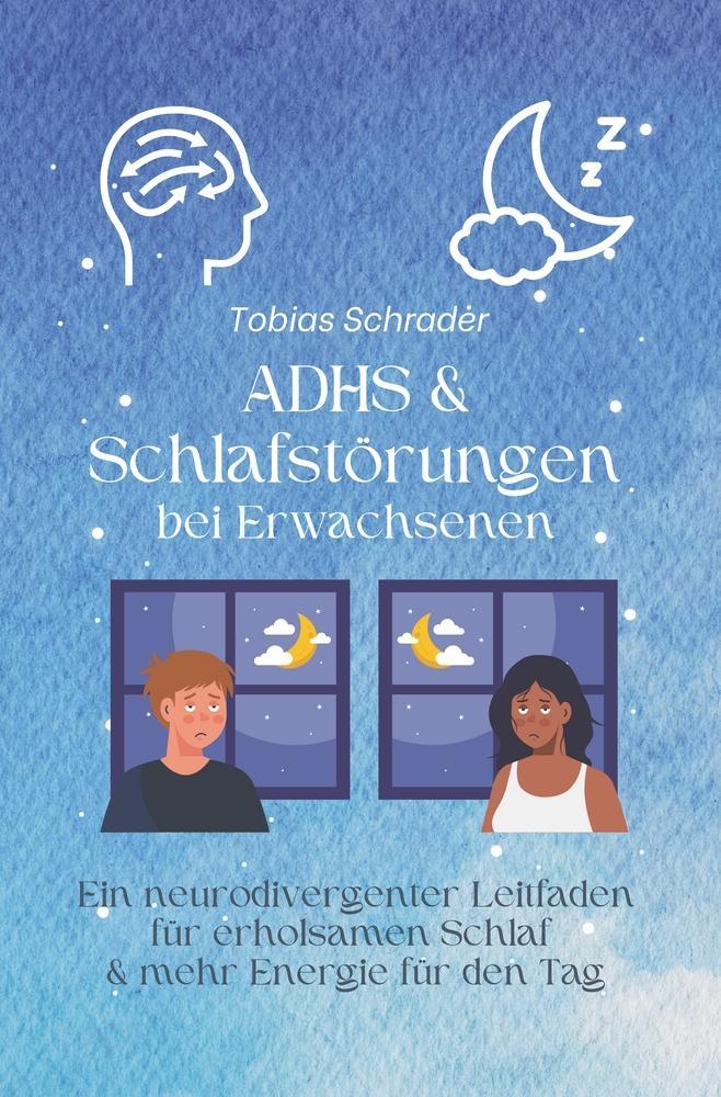Cover: 9783757922627 | ADHS & Schlafstörungen bei Erwachsenen | Tobias Schrader | Taschenbuch