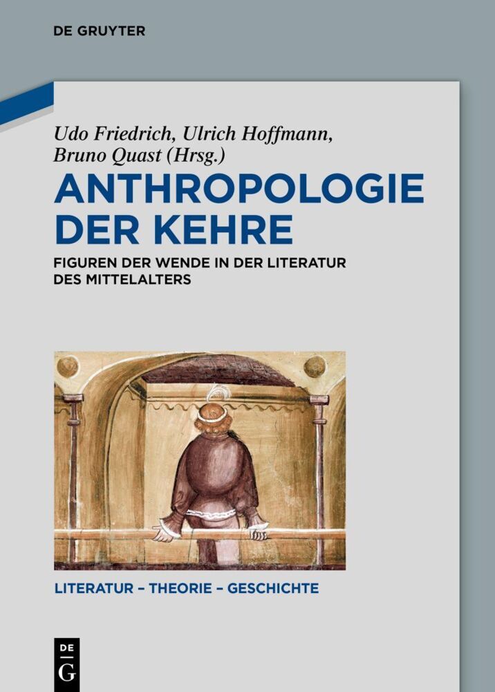 Cover: 9783110705775 | Anthropologie der Kehre | Udo Friedrich (u. a.) | Buch | V | Deutsch