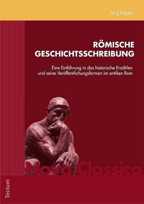 Cover: 9783828835146 | Römische Geschichtsschreibung | Jörg Rüpke | Taschenbuch | 350 S.