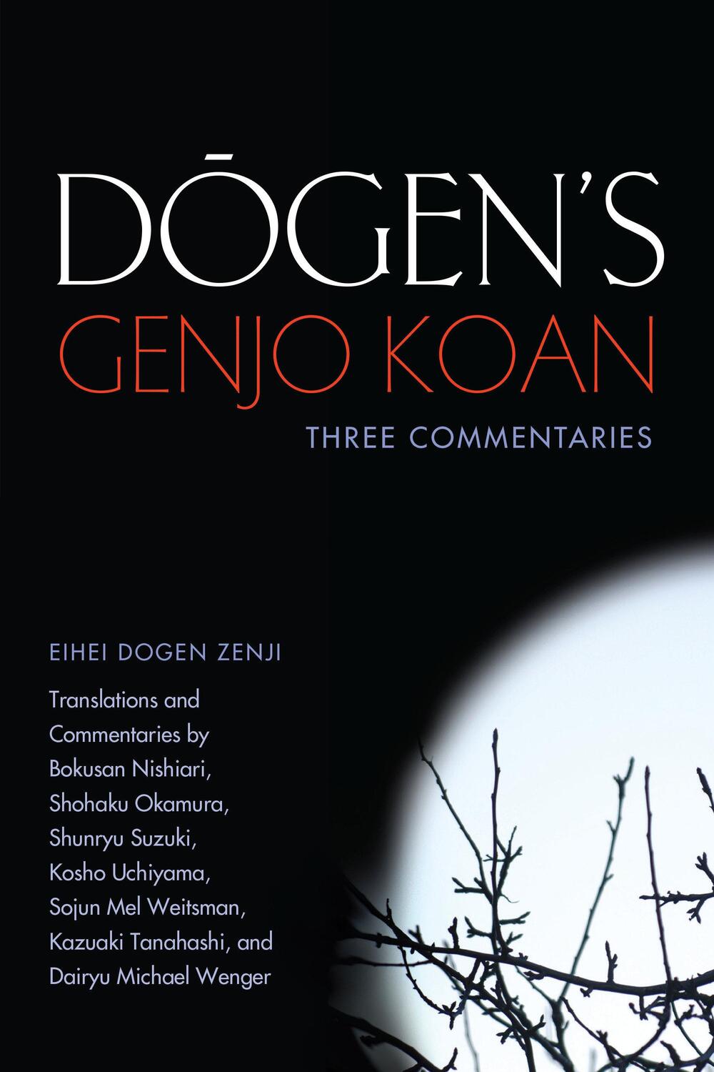 Cover: 9781582438276 | Dogen's Genjo Koan | Three Commentaries | Eihei Dogen (u. a.) | Buch