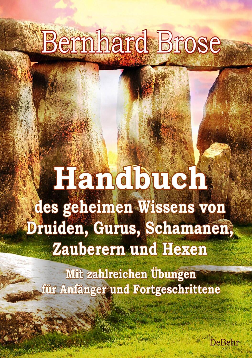 Cover: 9783957539366 | Handbuch des geheimen Wissens von Druiden, Gurus, Schamanen,...
