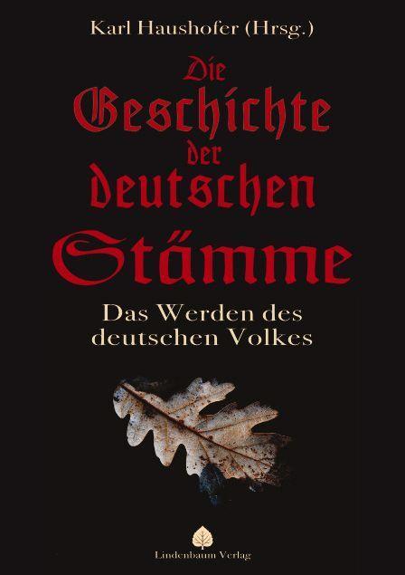 Cover: 9783949780004 | Die Geschichte der deutschen Stämme | Das Werden des deutschen Volkes