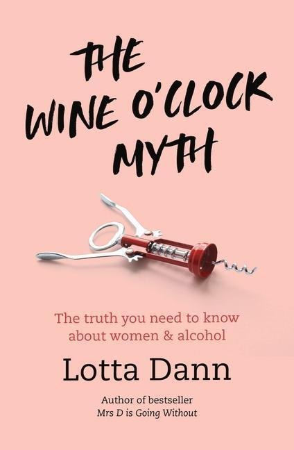 Cover: 9781988547220 | The Wine O'Clock Myth | Lotta Dann | Taschenbuch | Englisch | 2020