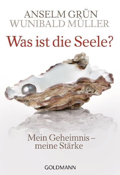 Cover: 9783442172917 | Was ist die Seele? | Mein Geheimnis - meine Stärke | Grün (u. a.)