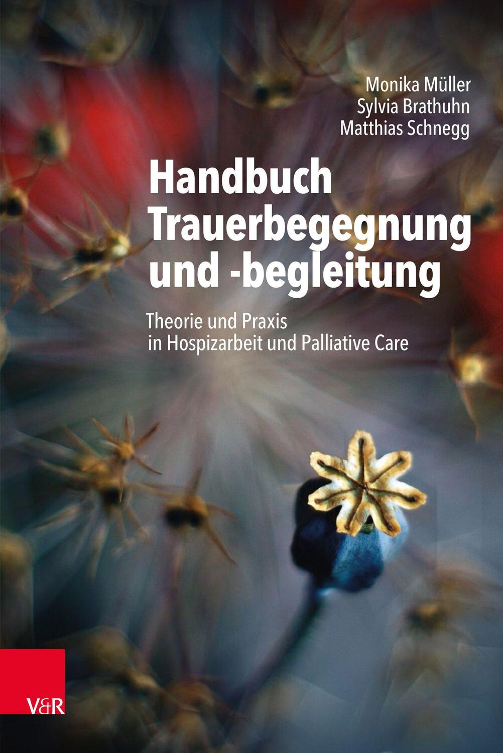 Cover: 9783525407899 | Handbuch Trauerbegegnung und -begleitung | Monika Müller (u. a.)