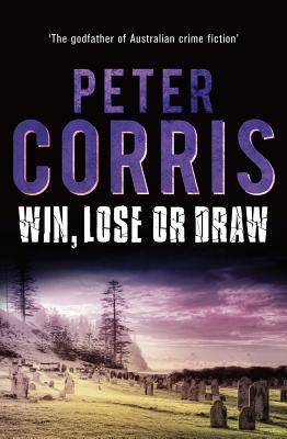 Cover: 9781760294786 | Win, Lose or Draw: Volume 42 | Peter Corris | Taschenbuch | Englisch