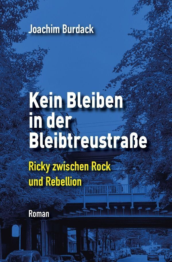 Cover: 9783758422133 | Kein Bleiben in der Bleibtreustraße | Joachim Burdack | Taschenbuch