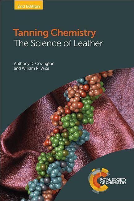 Cover: 9781788012041 | Tanning Chemistry | The Science of Leather | Covington (u. a.) | Buch