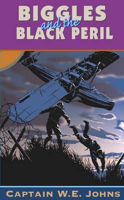 Cover: 9780099977605 | Biggles and the Black Peril | W E Johns | Taschenbuch | Englisch