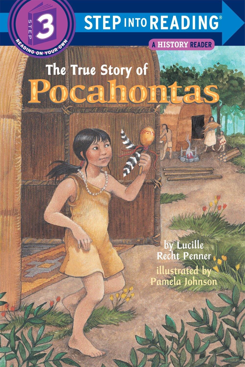 Cover: 9780679861669 | The True Story of Pocahontas | Step Into Reading 3 | Penner | Buch