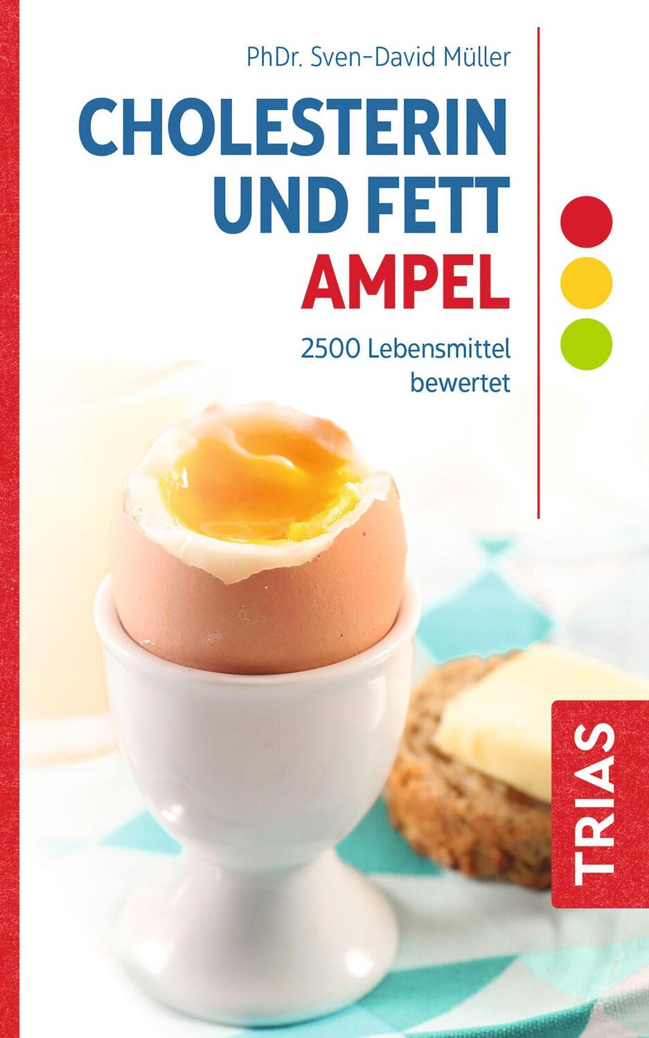 Cover: 9783432116037 | Cholesterin- und Fett-Ampel | 2500 Lebensmittel bewertet | Müller